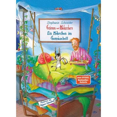 Grimm und Möhrchen – Ein Möhrchen im Gemüsebett, Gebundene Ausgabe von Stephanie Schneider, dtv, 978-3-423-76456-8