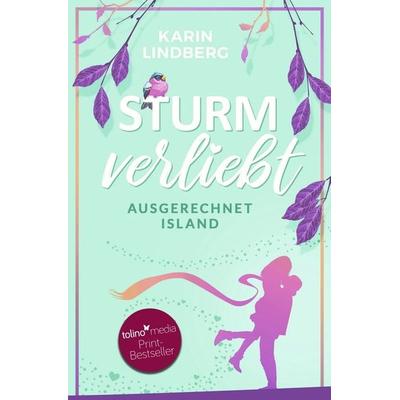 Sturmverliebt, Taschenbuch von Karin Lindberg, Tolino Media