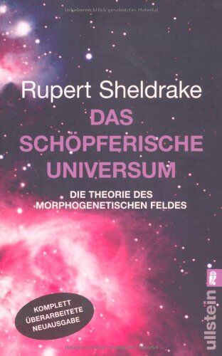 Rupert Sheldrake - Das schöpferische Universum: Die Theorie des Morphogenetischen Feldes - Preis vom 09.10.2026 07:28:09 h