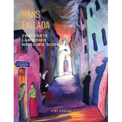 Zwei zarte Lämmchen - weiß wie Schnee, Taschenbuch von Hans Fallada, Liwi Literatur- Und Wissenschaftsverlag, 978-3-96542-210-0