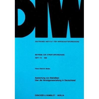 Auswertung von Statistiken über die Vermögensverteilung in Deutschland., Taschenbuch von Klaus-Dietrich Bedau, Duncker & Humblot, 978-3-428-09481-3