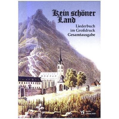 Kein schöner Land. Liederbuch im Grossdruck -