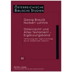 Osternacht und Altes Testament - Ergänzungsband, Fachbücher von Georg Braulik