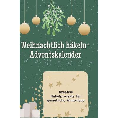 Weihnachtlich häkeln-Adventskalender