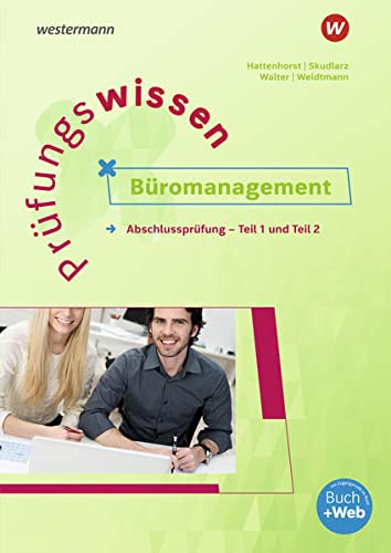 Anita Hattenhorst - Prüfungswissen / Prüfungswissen - Büromanagement: Büromanagement - Abschlussprüfung Teil 1 und 2 / Abschlussprüfung Teil 1 und 2: Arbeitsbuch ... - Abschlussprüfung Teil 1 und 2) - Preis vom 09.10.2026 07:28:09 h