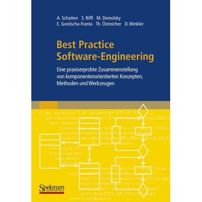 Best Practice Software-Engineering, Gebundene Ausgabe von Alexander Schatten,Stefan Biffl,Markus Demolsky,Erik Gostischa-Franta,Thomas Östreicher,