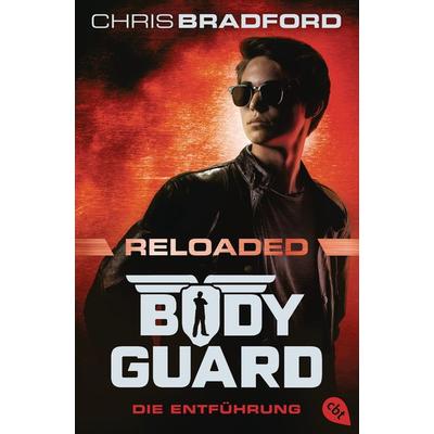 Bodyguard Reloaded – Die Entführung, Taschenbuch von Chris Bradford, Cbt, 978-3-570-31578-1