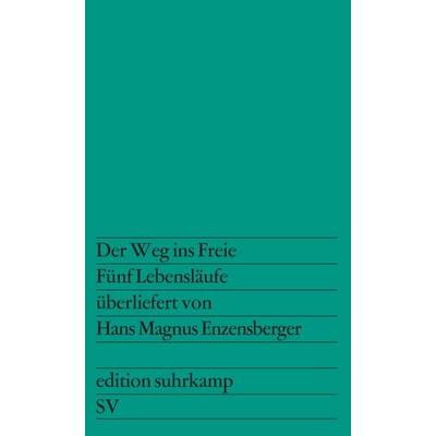 Der Weg ins Freie, Taschenbuch von Hans Magnus Enzensberger, Suhrkamp