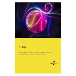 Die Beziehungen zwischen Farbe und Konstitution bei organischen Verbindungen, Fachbücher von H. Ley