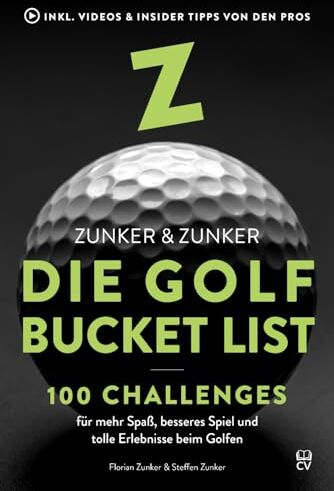 Florian Zunker - Die Golf Bucket List: 100 Challenges für mehr Spaß, besseres Spiel und tolle Erlebnisse beim Golfen - Preis vom 10.10.2026 11:48:34 h
