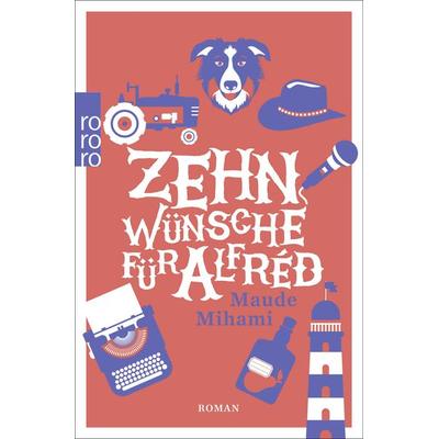 Zehn Wünsche für Alfréd, Taschenbuch von Maude Mihami, Rowohlt Taschenbuch