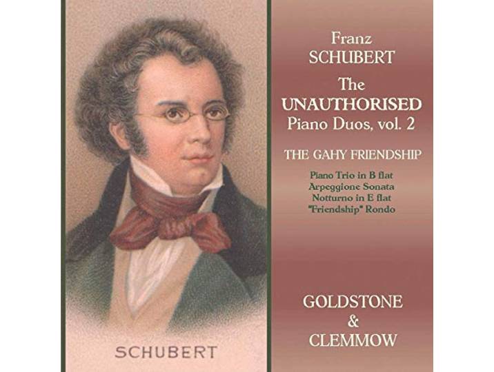 Goldstone & Clemmow - Schubert: The Unauthorised Piano Du