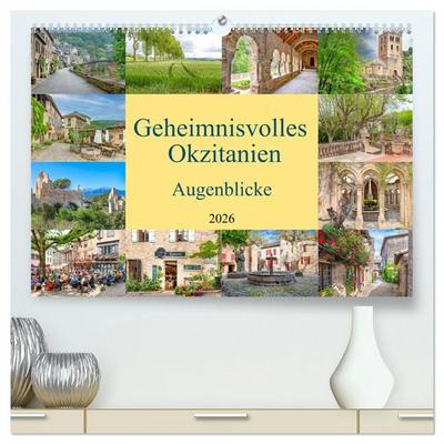 Geheimnisvolles Okzitanien. Augenblicke (hochwertiger Premium Wandkalender 2026 DIN A2 quer), Kunstdruck in Hochglanz