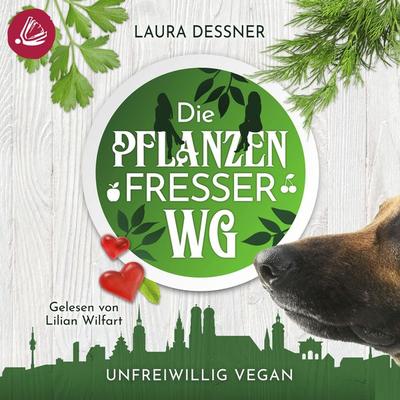 Die Pflanzenfresser-WG - Laura Dessner, Audio, 4066339138940