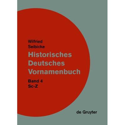 Sc - Z, Gebundene Ausgabe von Wilfried Seibicke, De Gruyter, 978-3-11-017540-0