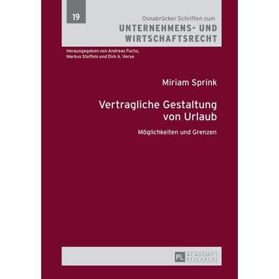 Vertragliche Gestaltung von Urlaub, Gebundene Ausgabe von Miriam Sprink, Peter Lang GmbH, Internationaler Verlag der Wissenschaften, 978-3-631-66249-6