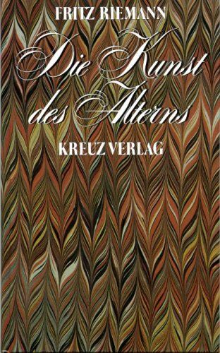 Fritz Riemann - Die Kunst des Alterns - Preis vom 09.10.2026 07:28:09 h