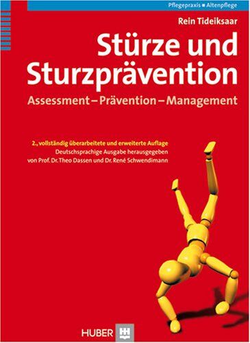 Rein Tideiksaar - Stürze und Sturzprävention. Assessment - Prävention - Management - Preis vom 09.10.2026 07:28:09 h