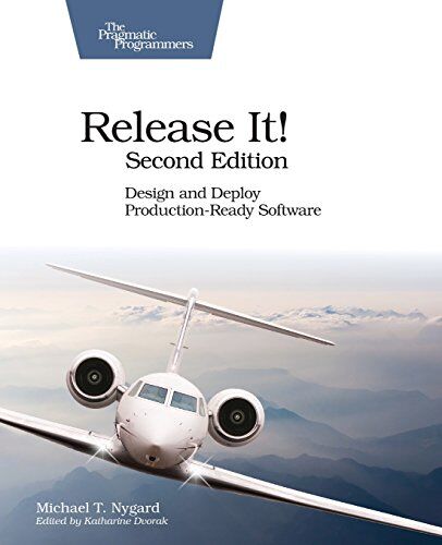 Michael Nygard - Release It!: Design and Deploy Production-Ready Software - Preis vom 11.10.2026 03:10:56 h