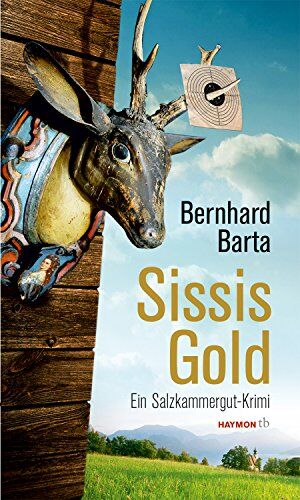 Bernhard Barta - Sissis Gold: Ein Salzkammergut-Krimi - Preis vom 30.09.2026 09:01:18 h