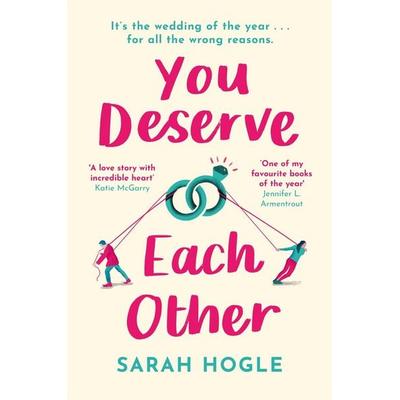 You Deserve Each Other, Taschenbuch von Sarah Hogle, Little, Brown Books for Young Readers, 978-0-349-42434-7
