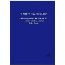 Vorlesungen über die Theorie der automorphen Funktionen, Fachbücher von Felix Klein, Robert Fricke