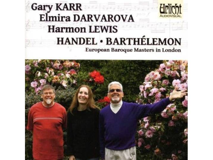 Handel/Barthelemon: European Baroque Masters In London