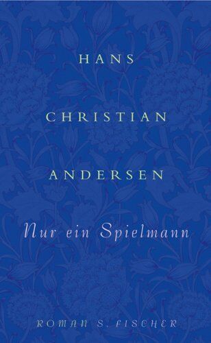 Andersen, Hans Christian - Nur ein Spielmann - Preis vom 11.10.2026 03:10:56 h