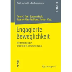 Engagierte Beweglichkeit, Fachbücher von Timm C. Feld, Wolfgang Seitter, Susanne Kraft, Susanne May