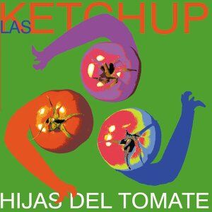 Las Ketchup - Hijas Del Tomate - Preis vom 13.10.2026 19:28:25 h