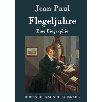 Flegeljahre, Gebundene Ausgabe von Jean Paul, Hofenberg, 978-3-8430-8655-4