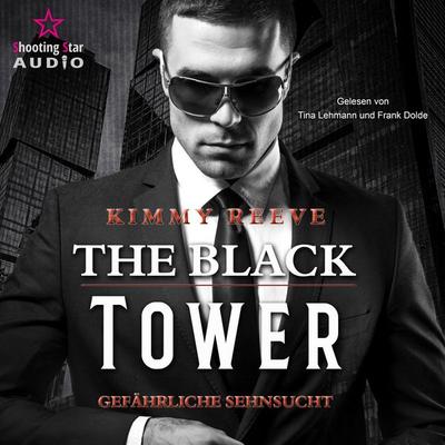 The Black Tower - Gefährliche Sehnsucht - Kimmy Reeve, Audio, 4066004511160