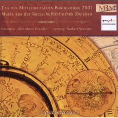 Musik...Ratsschulbibliothek Zwickau - Ensemble Alte Musik Dresden,Schuster, CD