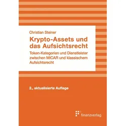 Krypto-Assets und das Aufsichtsrecht, Fachbücher von Christian Steiner