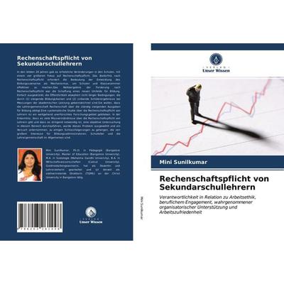 Rechenschaftspflicht von Sekundarschullehrern, Taschenbuch von Mini Sunilkumar, Verlag Unser Wissen, 978-620-3-26144-8