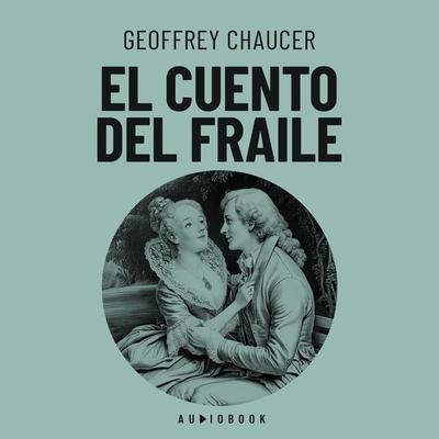 El cuento del Fraile - Geoffrey Chaucer, Audio, 4066004735801