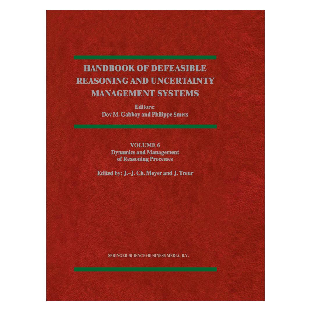 Springer Dynamics and Management of Reasoning Processes (Englisch, Softcover, Jan Treur, John-Jules Ch. Meyer) (55372645)