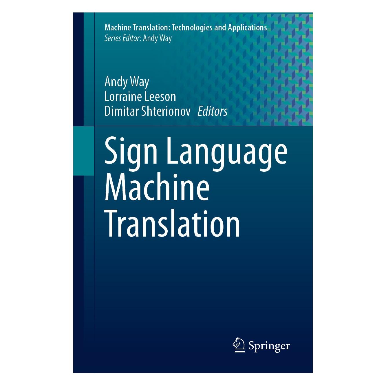 Springer Sign Language Machine Translation (Englisch, Hardcover, Andy Way, Dimitar Shterionov, Lorraine Leeson) (9783031473616)