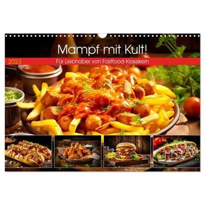 Mampf mit Kult! - Für Liebhaber von Fastfood-Klassikern (Wandkalender 2027 DIN A3 quer), CALVENDO Monatskalender