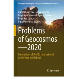 Problems of Geocosmos-2020, Fachbücher von Andrei Kosterov, Evgeniya Lyskova, Irina Mironova, Evgeniy Gordeev, Evgeniy Kulakov, Nikita, Gordeev et al, Bobrov, Evgeniy