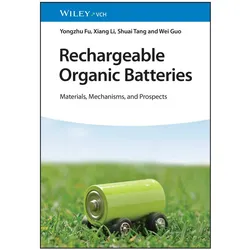 Rechargeable Organic Batteries, Fachbücher von Xiang Li, Yongzhu Fu, Shuai Tang, Wei Guo