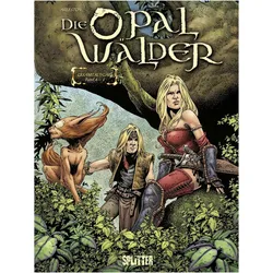 Die Opalwälder Gesamtausgabe 02 (Band 4-6), Comics + Manga von Christophe Arleston