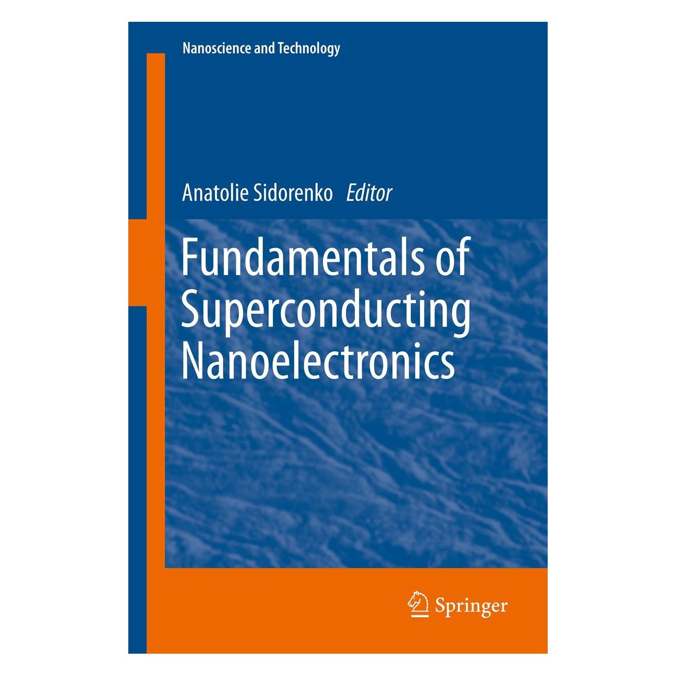 Springer Fundamentals of Superconducting Nanoelectronics (Englisch, Hardcover, Anatolie Sidorenko) (9783642201578)