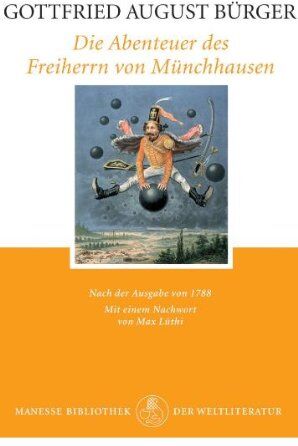 Bürger, Gottfried August - Die Abenteuer des Freiherrn von Münchhausen: Nach der Ausgabe von 1788 - Preis vom 30.09.2026 22:30:23 h