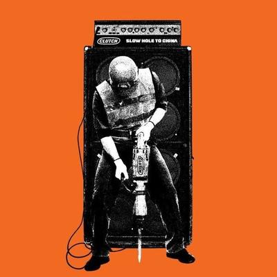 Slow Hole to China - Clutch, CD