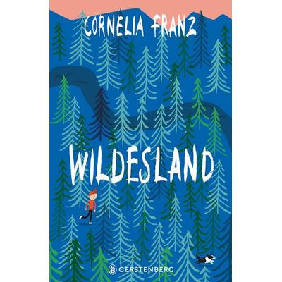Wildesland, Gebundene Ausgabe von Cornelia Franz, Gerstenberg