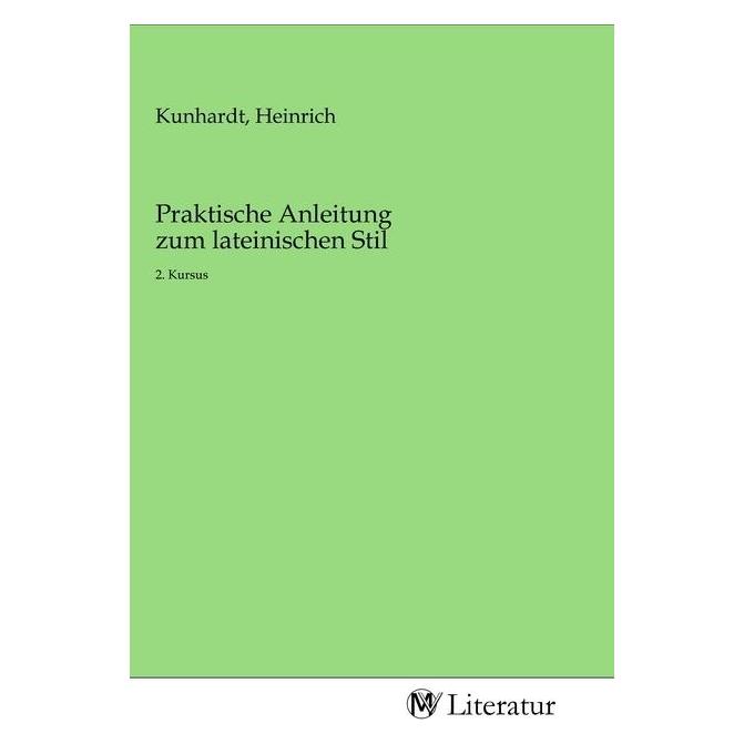 MV-Literatur Praktische Anleitung zum lateinischen Stil (Deutsch) (56141562)