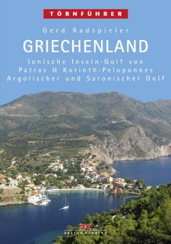 Gerd Radspieler - Griechenland 1: Ionische Inseln, Golf von Patras & Korinth, Peloponnes, Argolischer und Saronischer Golf - Preis vom 09.10.2026 07:28:09 h