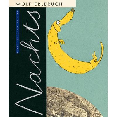Nachts, Gebundene Ausgabe von Wolf Erlbruch, Peter Hammer Verlag, 978-3-7795-0603-4