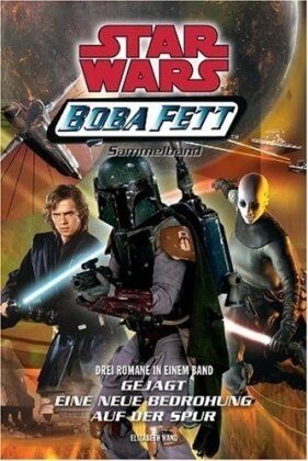 Elizabeth Hand - Star Wars Boba Fett, Sammelband 02: Gejagt, Eine neue Bedrohung, Auf der Spur. Drei Romane in einem Band - Preis vom 09.10.2026 07:28:09 h